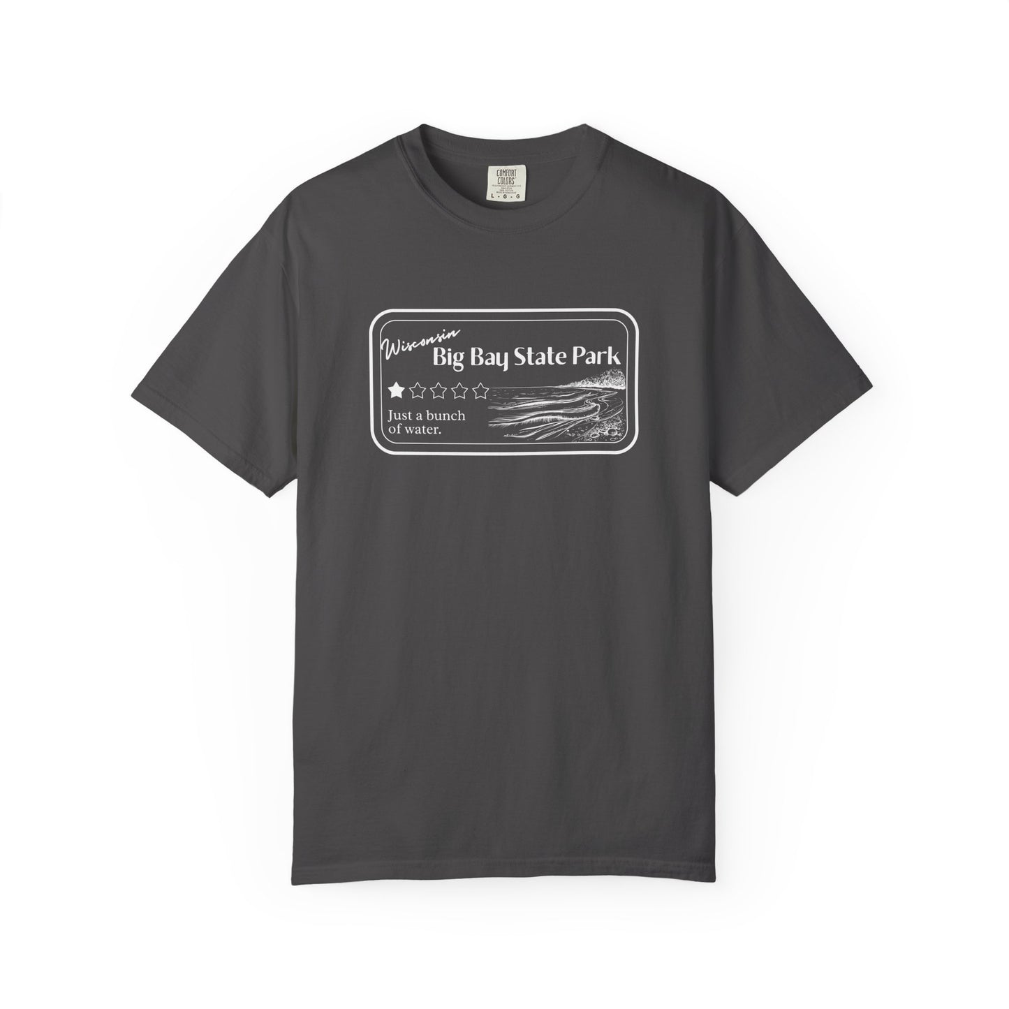 Graphite Colored T-Shirt with 1 star review design of Big Bay State Park. Features a line art image of a sandy beach and shoreline, 1 star graphic, and the text: “Wisconsin Big Bay State Park, Just a bunch of water.