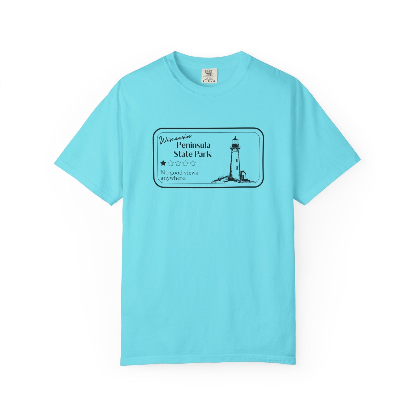 Lagoon colored T-Shirt with 1 star review design of Peninsula State Park. Features a line art image of a lighthouse, 1 star graphic, and the text: “Wisconsin Peninsula State Park, No good views anywhere.