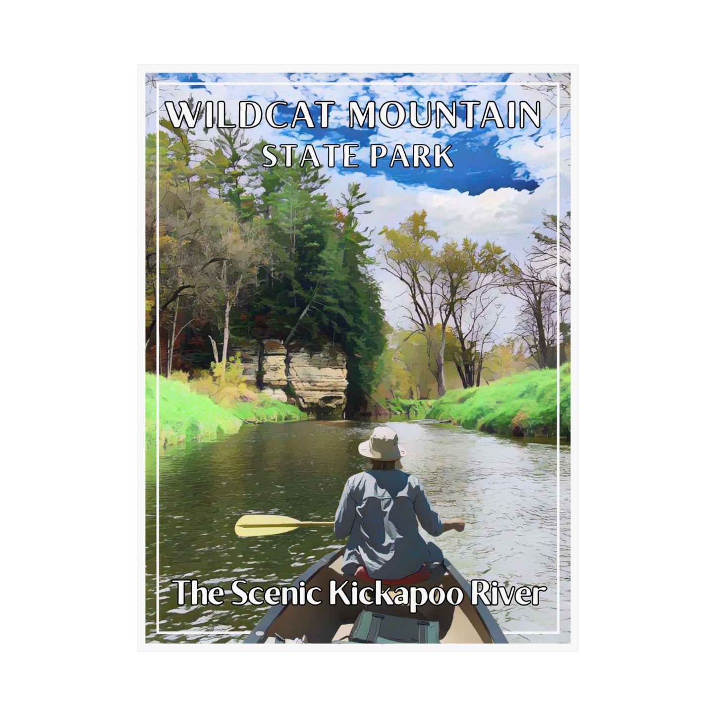 Poster featuring a canoeist paddling down a scenic river lined with trees and rock outcroppings.