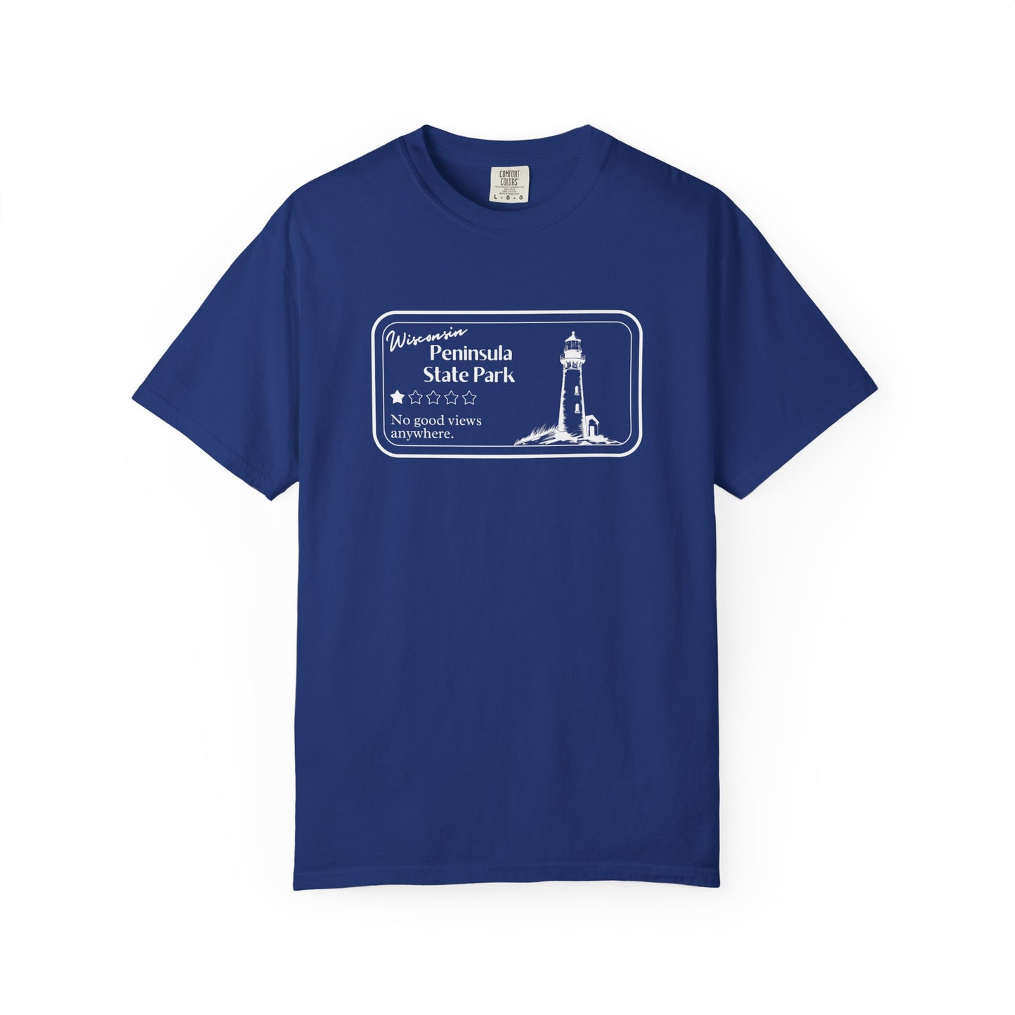 Navy T-Shirt with 1 star review design of Peninsula State Park. Features a line art image of a lighthouse, 1 star graphic, and the text: “Wisconsin Peninsula State Park, No good views anywhere.