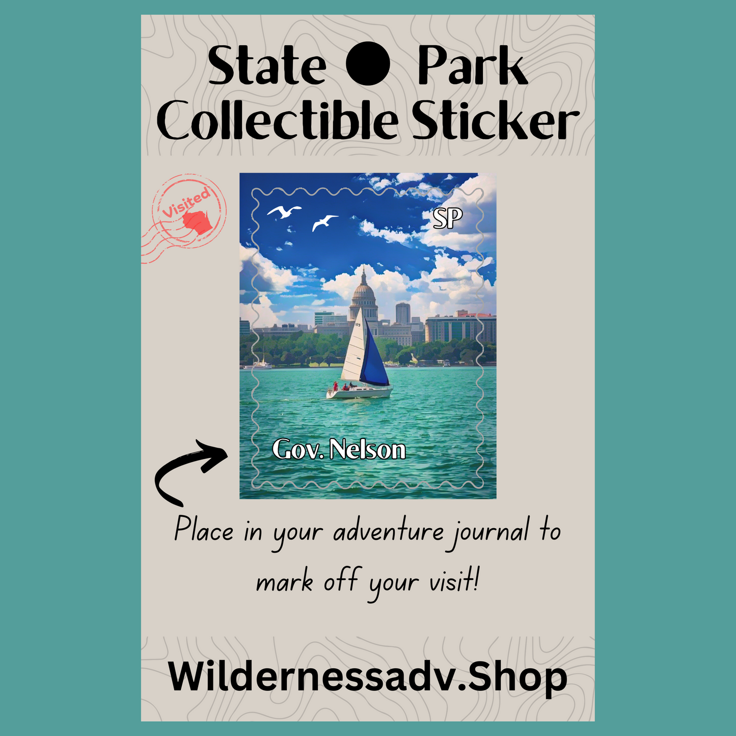 Sticker for Wisconsin State Park Adventure Journal depicting a sale boat on a lake with the State Capitol in the background and the text Gov. Nelson SP.