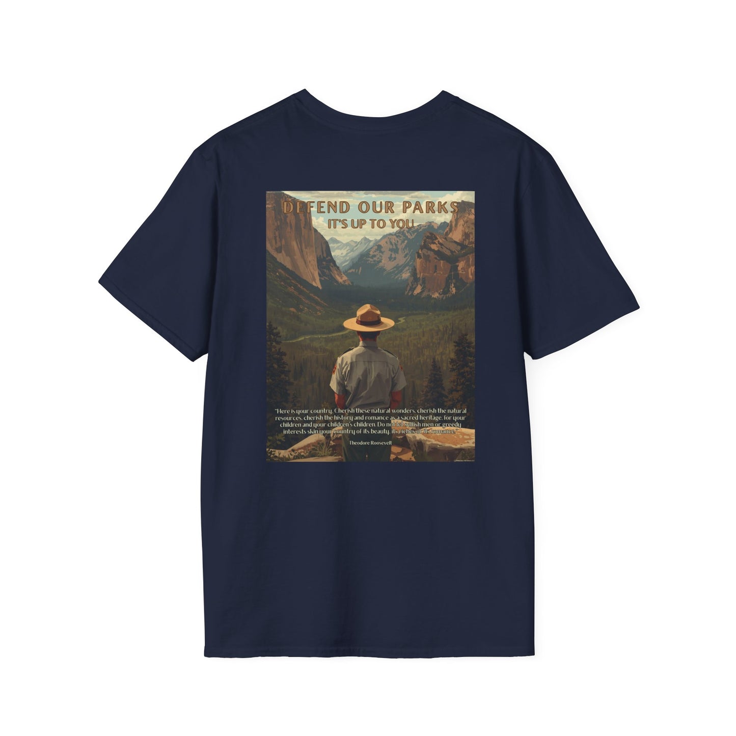 Navy blue t-shirt with a graphic of a Park Ranger overlooking Yosemite national Park with the text “Defend our parks. It’s up to you!” And an inspiring quote.