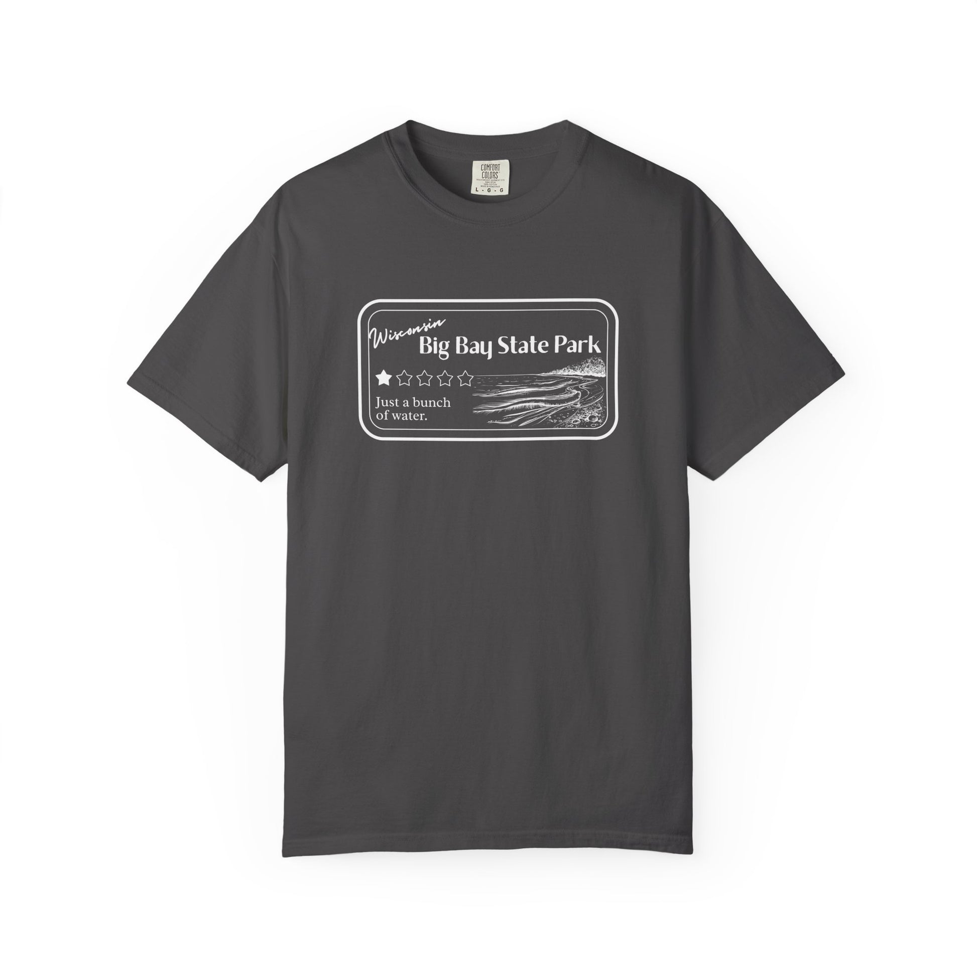 Graphite Colored T-Shirt with 1 star review design of Big Bay State Park.  Features a line art image of a sandy beach and shoreline, 1 star graphic, and the text: “Wisconsin Big Bay State Park, Just a bunch of water.