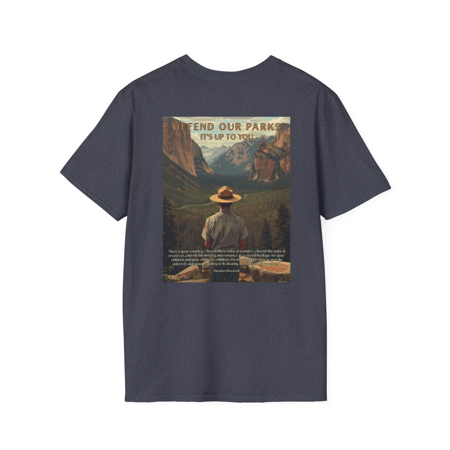 Dark gray t-shirt with a graphic of a Park Ranger overlooking Yosemite national Park with the text “Defend our parks. It’s up to you!” And an inspiring quote.