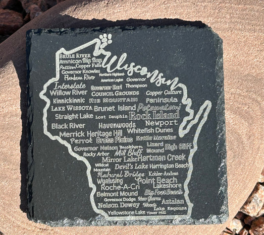 Slate Coaster with Wisconsin Shape and all of Wisconsin's State Parks and forests engraved on the coaster. 