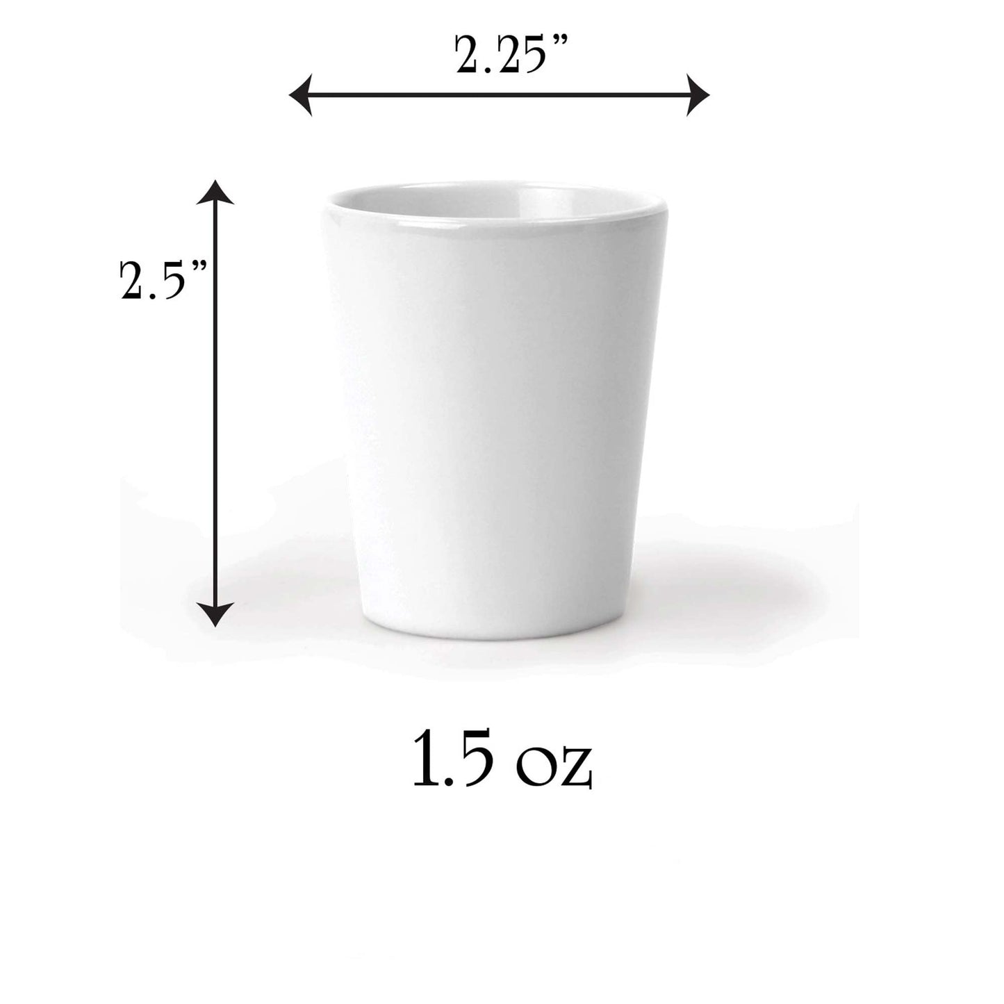 A white tapered shot glass shown with dimension arrows and text indicating a height of 2.5 inches, a top width of 2.25”