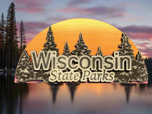 Wood magnet in half circle shape with sunset and forest scene with text "Wisconsin State Parks". 