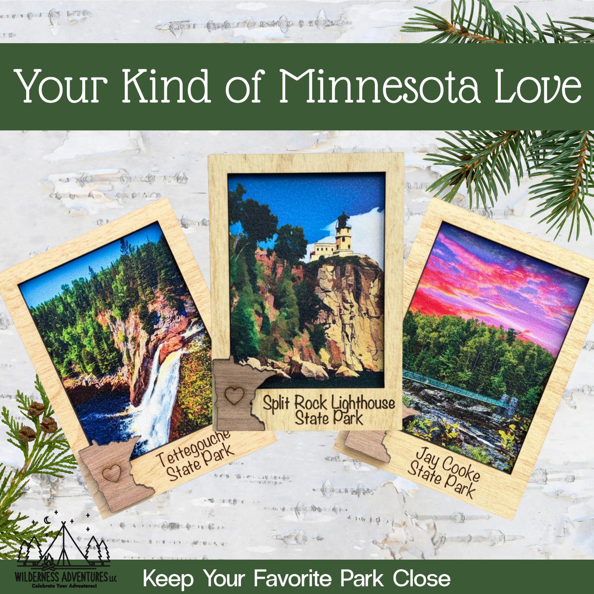 Three Minnesota lauded art scene magnets displayed on a birch bark background with pine needle embellishments.  Infographic reads “Your Kind of Minnesota Love, Keep your favorite park close.”