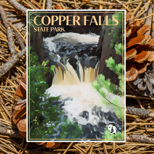 Poster featuring the namesake of Copper Falls State Park: Copper Falls as it flows into the gorge.  Photo background: close up of pine cones laying on dry pine needles.