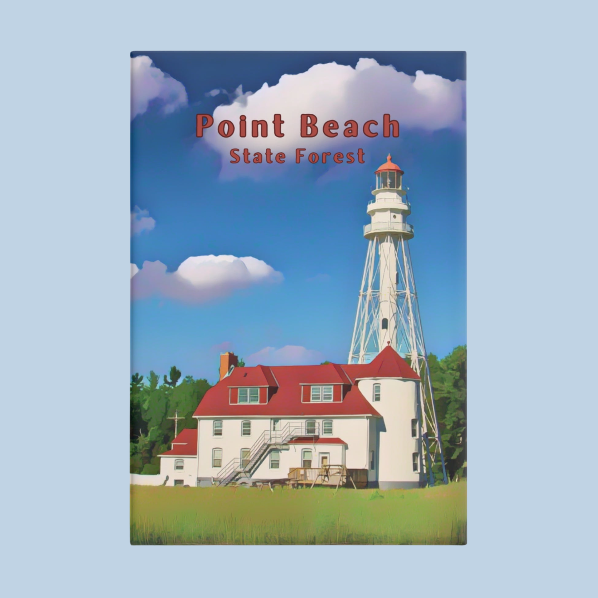 Magnet depicting the Rawley Point lighthouse and the text “point beach state forest”  against a light blue background.